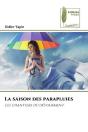 La Saison Des Parapluies - Les Chantiers Du Devouement - Preview