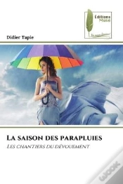 Capa do artigo La Saison Des Parapluies - Les Chantiers Du Devouement