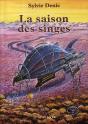 La Saison Des Singes - Preview