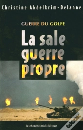 La Sale Guerre Propre