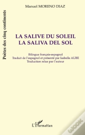 La Salive Du Soleil ; La Saliva Del Sol