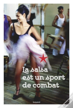 Capa do artigo La Salsa Est Un Sport De Combat