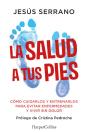 La Salud A Tus Pies - Preview