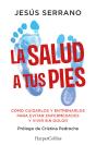 La Salud A Tus Pies - Preview