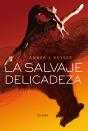 La Salvaje Delicadeza - Preview