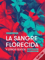 Capa do artigo La Sangre Florecida Y Otros Textos