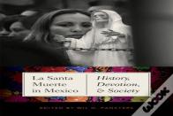 La Santa Muerte In Mexico