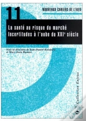 Capa do artigo La Santé Au Risque Du Marché ; Incertitudes À L