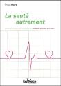 La Sante Autrement - Preview