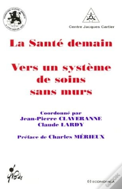 Capa do artigo La Sante De Demain ; Vers Un Systeme De Soins Sans Murs