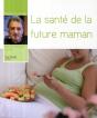 La Santé De La Future Maman - Preview