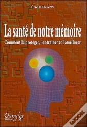 La Sante De Notre Memoire