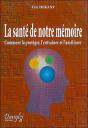 La Sante De Notre Memoire - Preview