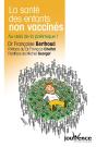 La Sante Des Enfants Non Vaccines - Preview