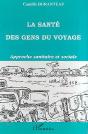 La Santé Des Gens Du Voyage ; Approche Sanitaire Et Sociale - Preview