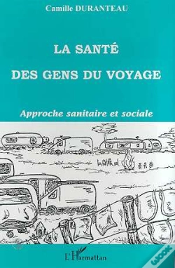 Capa do artigo La Santé Des Gens Du Voyage ; Approche Sanitaire Et Sociale