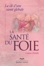 La Sante Du Foie : La Cle D'Une Sante Globale - Preview