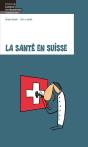 La Santé En Suisse - Preview