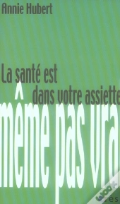 La Santé Est Dans Votre Assiette