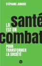 La Santé Est Un Combat Pour Transformer La Société - Preview