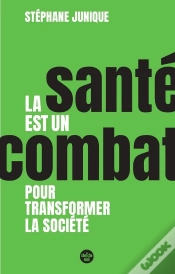 Capa do artigo La Santé Est Un Combat Pour Transformer La Société