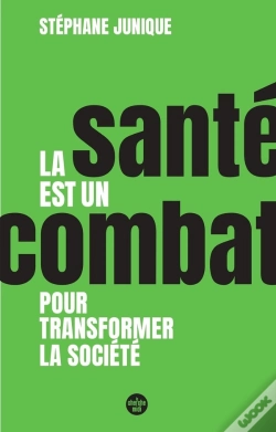 Capa do artigo La Santé Est Un Combat Pour Transformer La Société