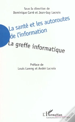 Capa do artigo La Sante Et Les Autoroutes De L'Information ; La Greffe Informatique