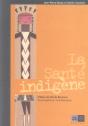 La Sante Indigene - Preview