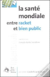Capa do artigo La Santé Mondiale : Entre Racket Et Bien Public