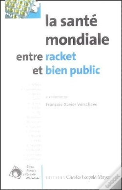 Capa do artigo La Santé Mondiale : Entre Racket Et Bien Public