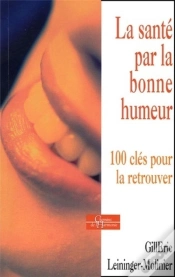 Capa do artigo La Santé Par La Bonne Humeur - 100 Clés Pour La Retrouver