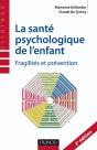 La Santé Psychologique De L'Enfant ; Fragilités Et Prévention - Preview