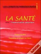 La Santé Vers... L'Immortalité Physique