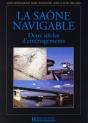 La Saône Navigable : Deux Siècles D'Aménagements - Preview