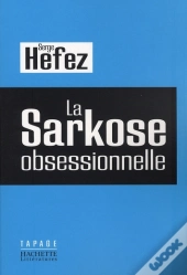 La Sarkose Obsessionnelle