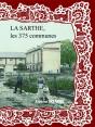 La Sarthe, Les 375 Communes - Preview