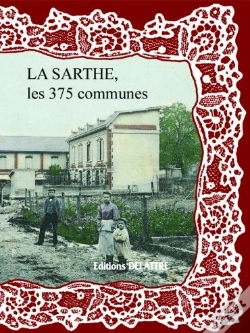 Capa do artigo La Sarthe, Les 375 Communes
