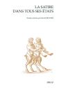 La Satire Dans Tous Ses États ; Le "Meslange Satyricque" À La Renaissance Française - Preview