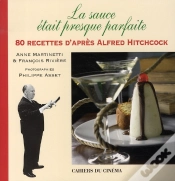 Capa do artigo La Sauce Était Presque Parfaite : 80 Recettes D
