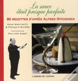 Capa do artigo La Sauce Était Presque Parfaite : 80 Recettes D'Après Alfred Hitchcock