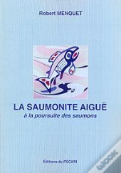 La Saumonite Aigüe