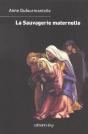 La Sauvagerie Maternelle - Preview
