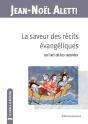 La Saveur Des Récits Des Évangiles : Ou L'Art De Les Raconter - Preview