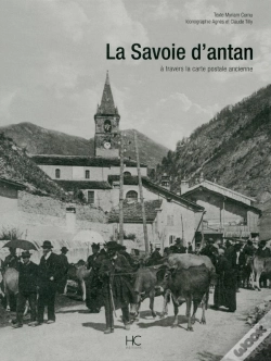 Capa do artigo La Savoie D'Antan ; La Savoie À Travers La Carte Postale Ancienne