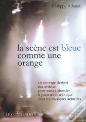 La Scène Bleue Comme Une Orange