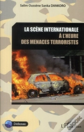 La Scène Internationale À L'Heure Des Menaces Terroristes