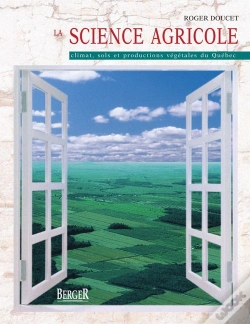 Capa do artigo La Science Agricole ; Climat, Sols Et Productions Végétales Du Québec