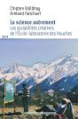 La Science Autrement : Les Sociabilités Créatives De L'École-Laboratoire Des Houches - Preview