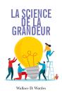 La Science De La Grandeur : Comment Devenir Un Génie - Preview