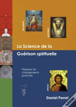 Capa do artigo La Science De La Guérison Spirituelle ; Préparer Des Changements Profonds